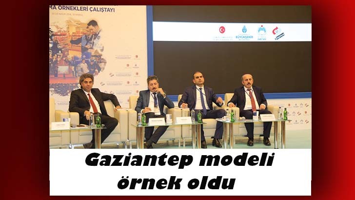 Gaziantep modeli örnek oldu