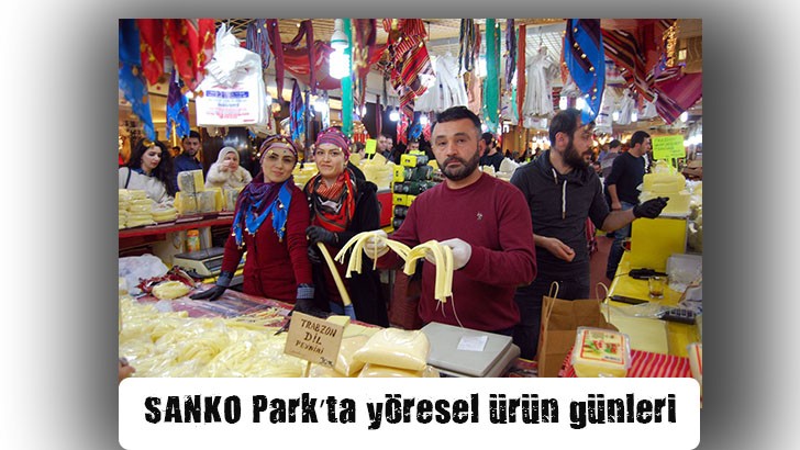 SANKO Park’ta yöresel ürün günleri