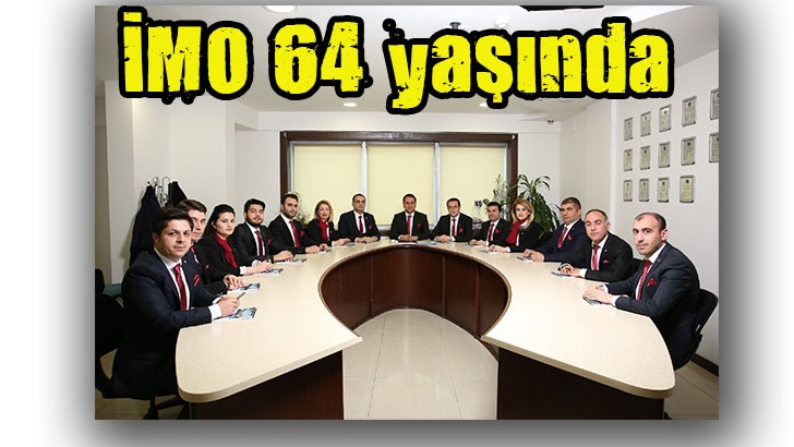 İMO 64 yaşında