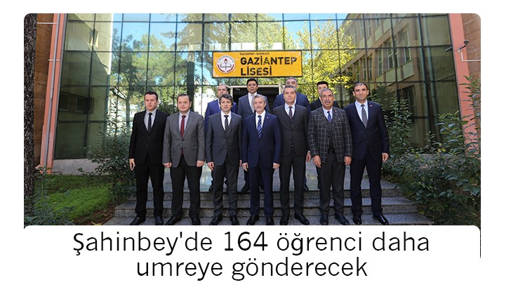 Şahinbey'de 164 öğrenci daha umreye gönderecek