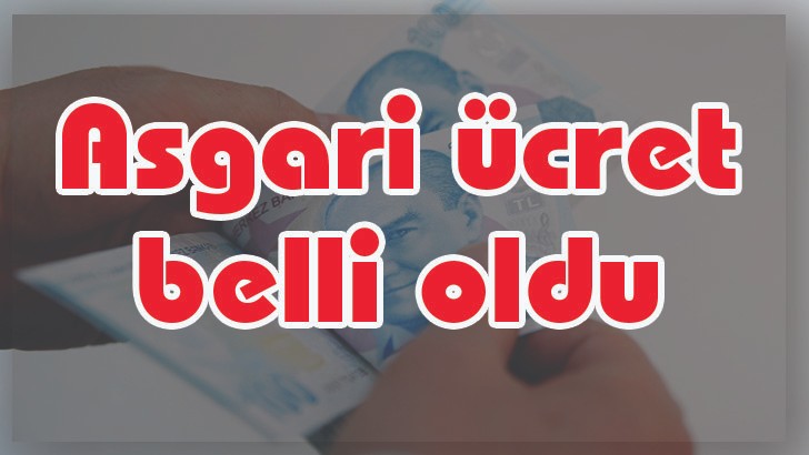 Asgari ücret belli oldu