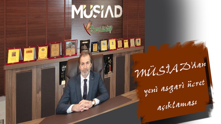 MÜSİAD'dan yeni asgari ücret açıklaması