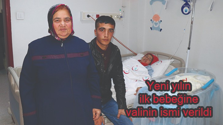 Yeni yılın ilk bebeğine valinin ismi verildi