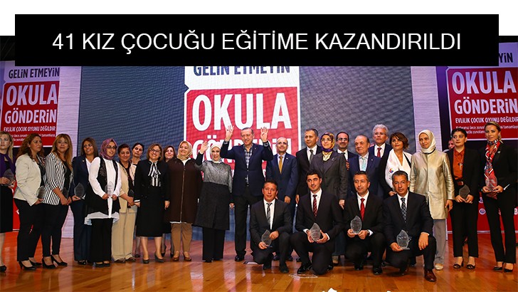 41 KIZ ÇOCUĞU EĞİTİME KAZANDIRILDI