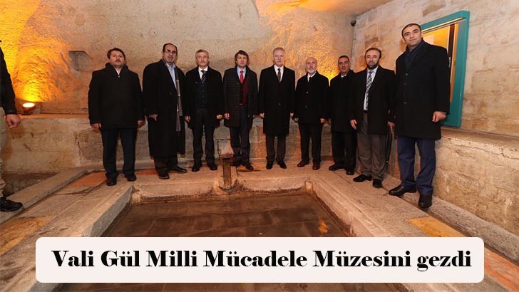  Vali Gül Milli Mücadele Müzesini gezdi 