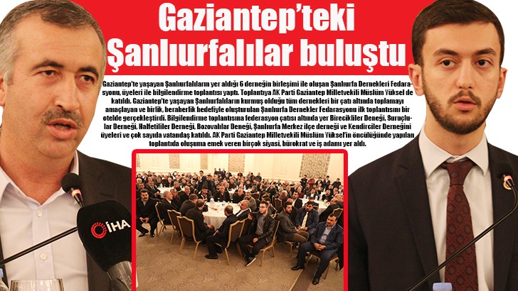 Gaziantep’teki Şanlıurfalılar buluştu 