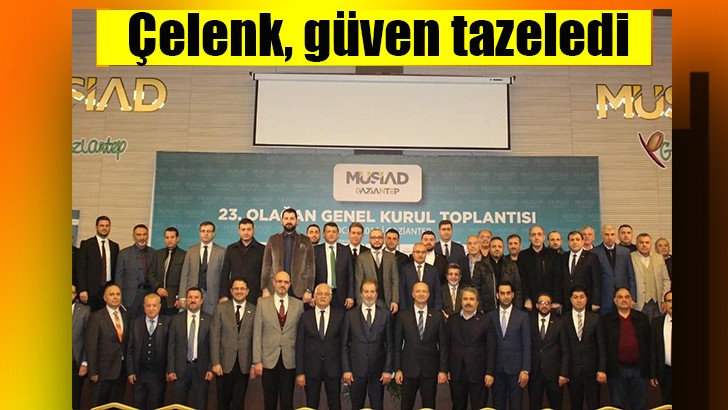 MÜSİAD Şube Başkanı Çelenk güven tazeledi 