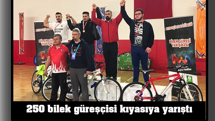 250 bilek güreşçisi kıyasıya yarıştı 