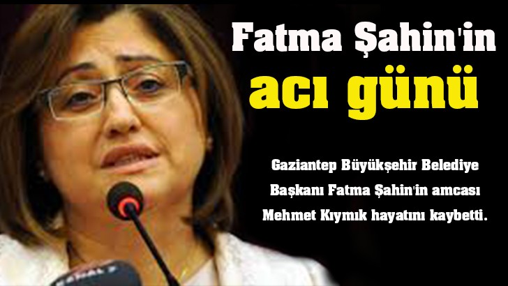 Fatma Şahin'in acı günü