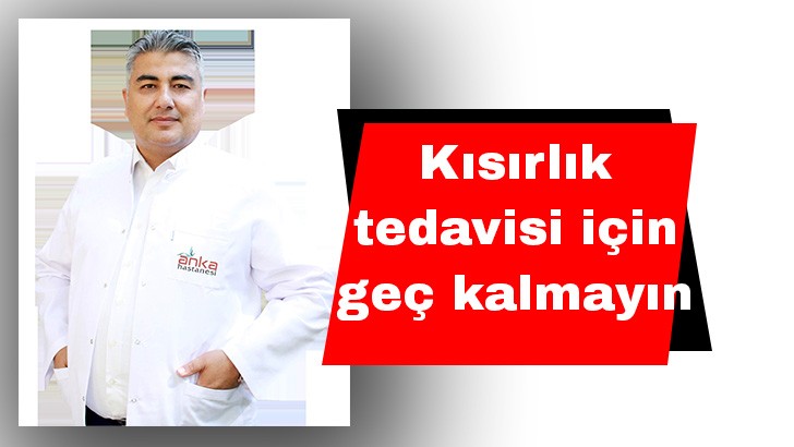 Kısırlık tedavisi için geç kalmayın 