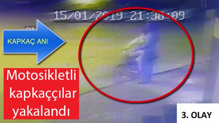 Motosikletli kapkaççılar yakalandı 