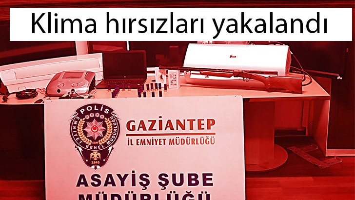  Klima hırsızları yakalandı 