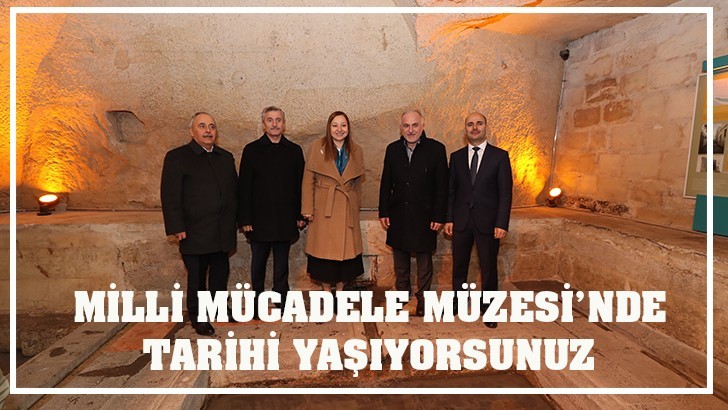 MİLLİ MÜCADELE MÜZESİ’NDE TARİHİ YAŞIYORSUNUZ