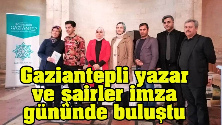 Gaziantepli yazar ve şairler imza gününde buluştu 