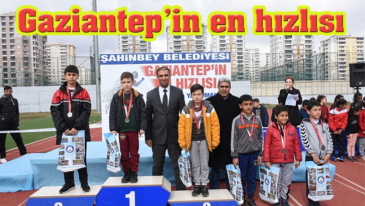 Gaziantep’in en hızlısı 