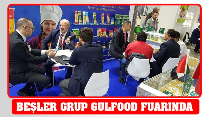 BEŞLER GRUP GULFOOD FUARINDA