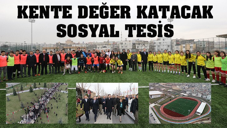 KENTE DEĞER KATACAK SOSYAL TESİS