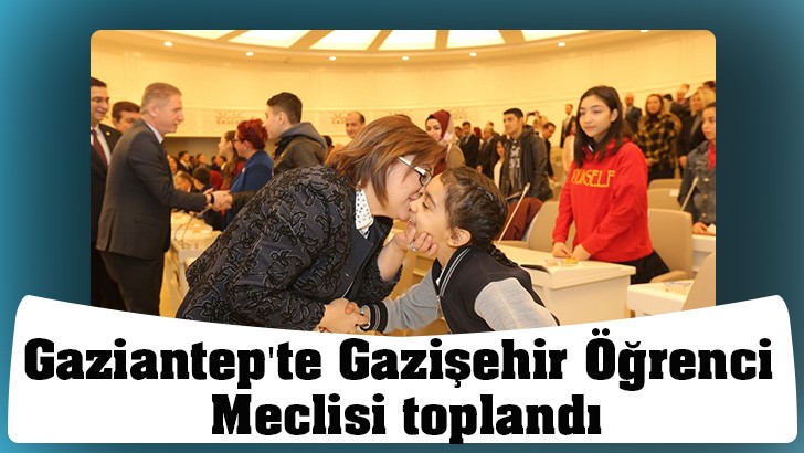 Gaziantep'te Gazişehir Öğrenci Meclisi toplandı 