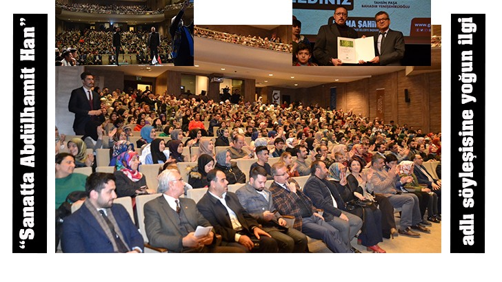 “Sanatta Abdülhamit Han” adlı söyleşisine yoğun ilgi 