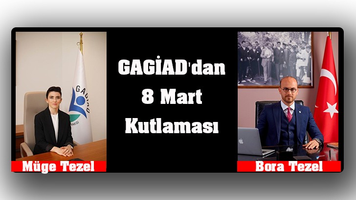 GAGİAD'dan 8 Mart Kutlaması 