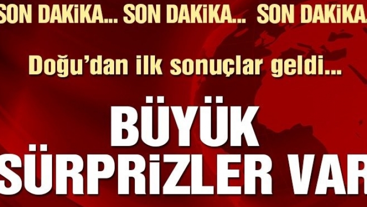 Doğu İllerinden  Sonuçlar Gelmeye Başladı