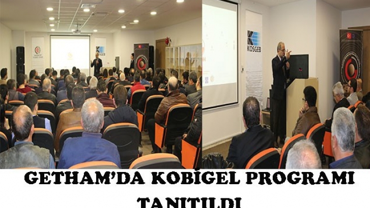 GETHAM’DA KOBİGEL PROGRAMI TANITILDI