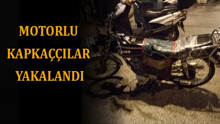 Motorlu kapkaççılar yakalandı