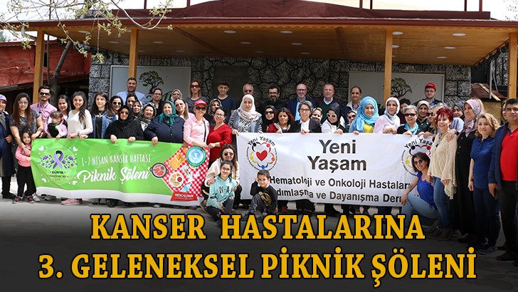 Kanser hastalarına 3. Geleneksel Piknik Şöleni