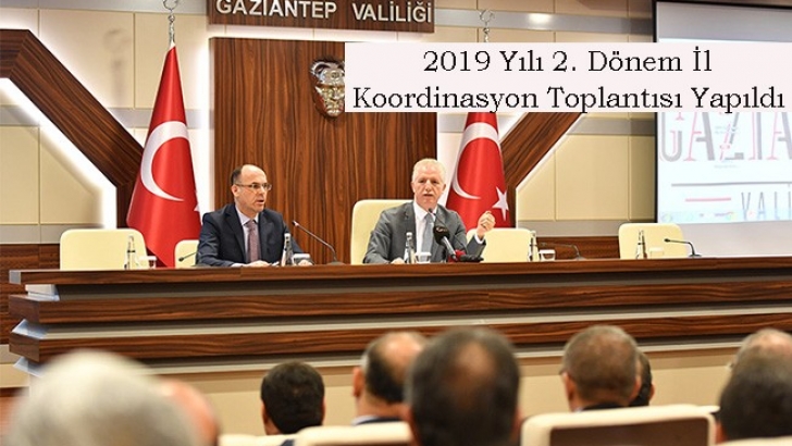 2019 Yılı 2. Dönem İl Koordinasyon Toplantısı Yapıldı