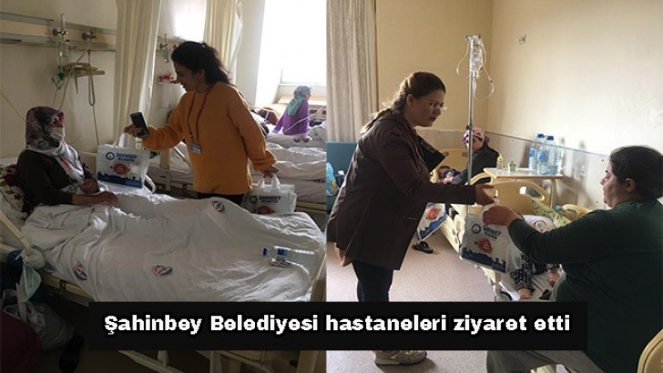 Şahinbey Belediyesi hastaneleri ziyaret etti