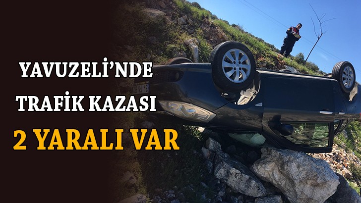 Yavuzeli'nde trafik kazası: 2 yaralı