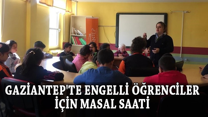 Gaziantep'te engelli öğrenciler için masal saati