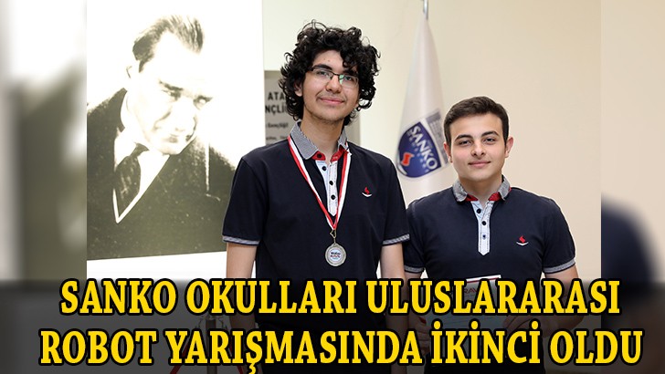 SANKO Okulları uluslararası robot yarışmasında ikinci oldu