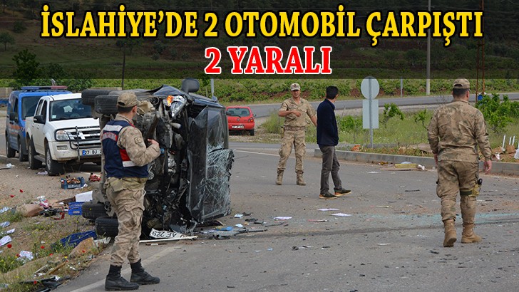 İslahiye’de 2 otomobil çarpıştı: 2 yaralı