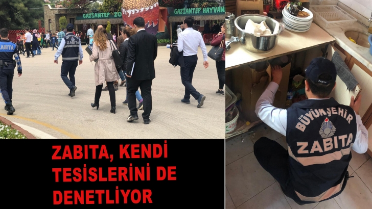 Zabıta, kendi tesislerini de denetliyor