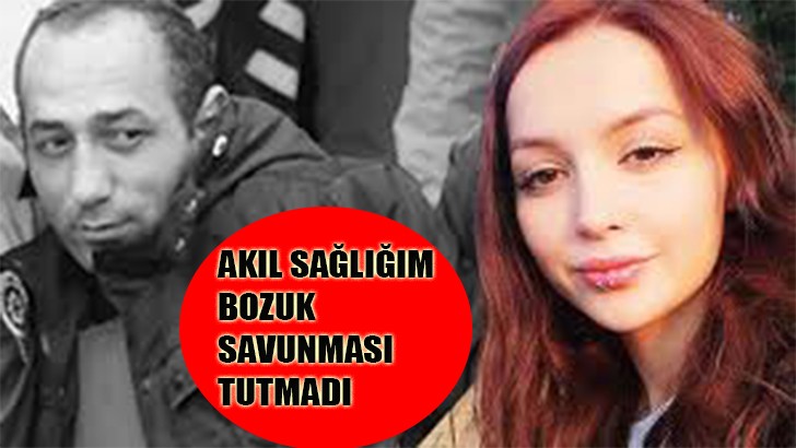 AKIL SAĞLIĞIM BOZUK SAVUNMASI TUTMADI