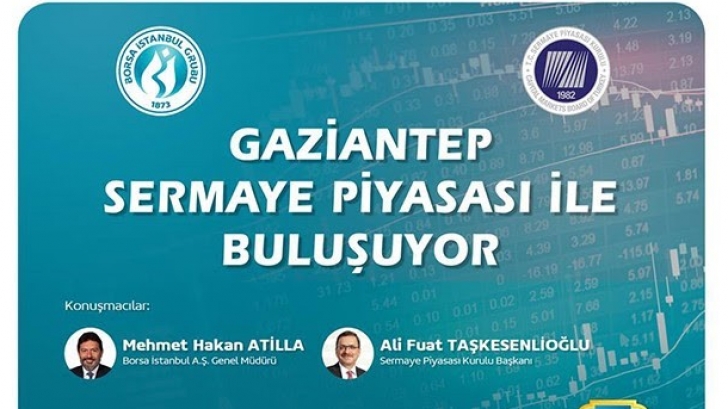 GAZİANTEP SERMEYE PİYASASI İLE BULUŞUYOR