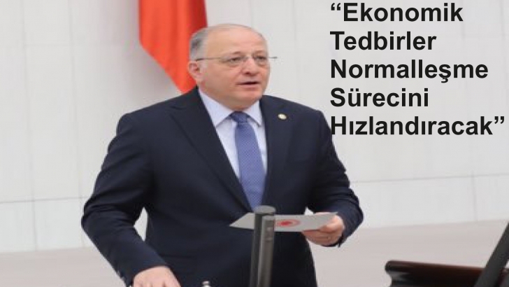 “Ekonomik Tedbirler Normalleşme Sürecini Hızlandıracak”