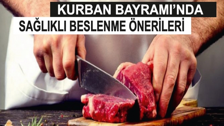 KURBAN BAYRAMI'NDA SAĞLIKLI BESLENME