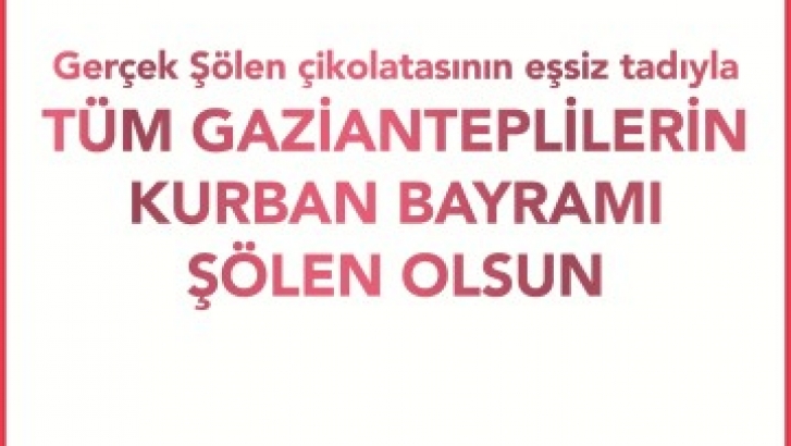 TÜM GAZİANTEPLİLERİN KURBAN BAYRAMI ŞÖLEN OLSUN