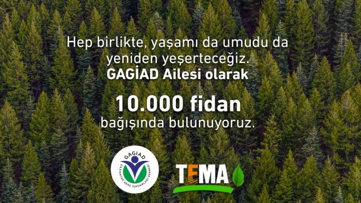 GAGİAD’DAN TEMA’YA 10.000 FİDAN BAĞIŞI